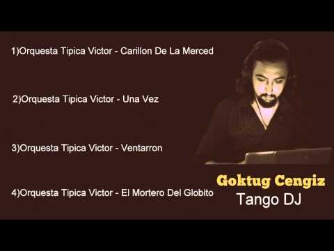 Tango DJ Goktug - Orquesta Tipica Victor - 01
