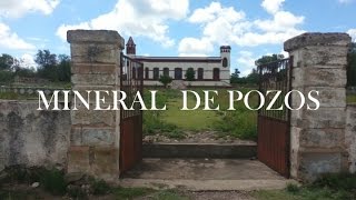 preview picture of video 'Pueblos Mágicos - Mineral de Pozos'