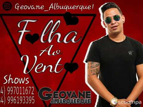 Geovane Albuquerque  - Folha ao vento - Batidao Romântico