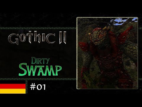 Gothic 2: Dirty Swamp 2.0 #01 - Willkommen im Sumpf