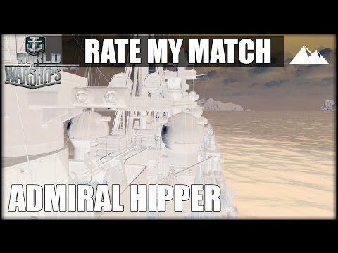 RATE MY MATCH, Admiral Hipper - World of Warships | [Turorial] [Ger] [60fps]