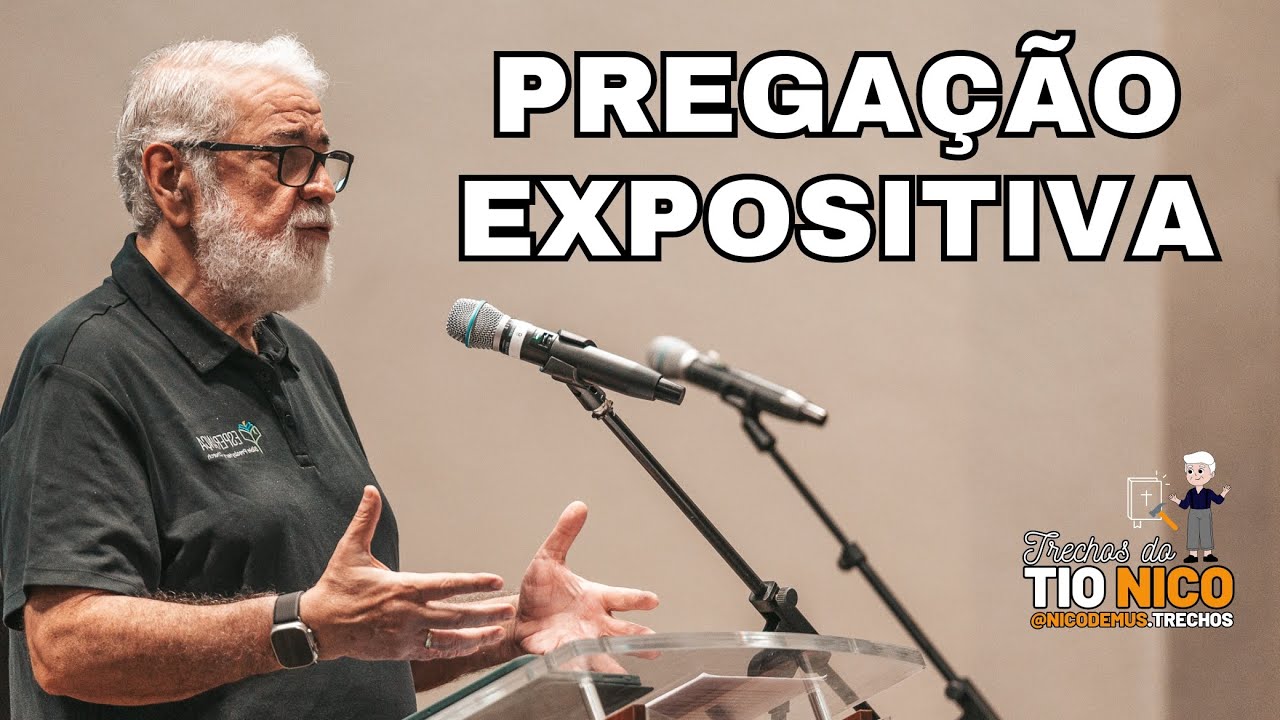 O QUE É PREGAÇÃO EXPOSITIVA? | Augustus Nicodemus