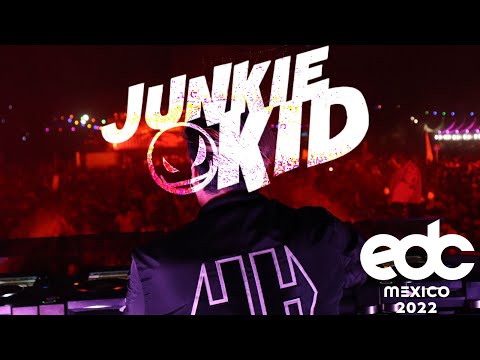 JUNKIE KID AT EDC MEXICO 2022 (FULL SET)