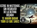 10 Misterios Sin RESOLVER En La Ultima Decada Misterio