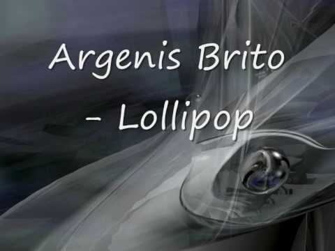 Argenis Brito - Lollipop