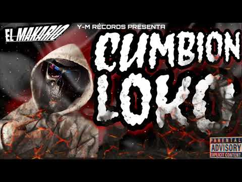 El Makario - Cumbion Loko (Audio official) 2023#