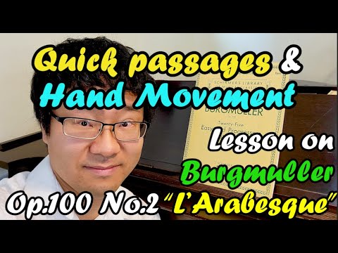 Burgmuller Op.100 No.2 "L'Arabesque": How to Play Short, Quick Passages