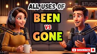 BEEN vs GONE — One Word, Completely Different Meaning | English podcast