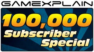 100,000 Subscriber Special (Thanks!)