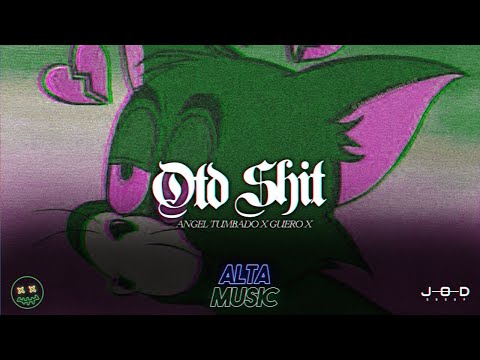 GueroX - OTD Shit Ft. Angel Tumbado (Románticas Tumbadas 2020)