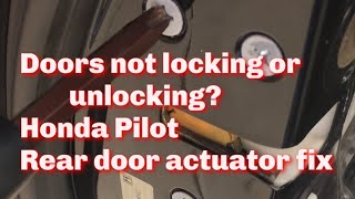 Honda Pilot rear doors lock actuator replacement - part is really cheap and easy to replace