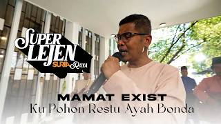 Download lagu Mamat Exist - Ku Pohon Restu Ayah Bonda #Superlejen mp3 Download lagu Mamat Exist - Ku Pohon Restu Ayah Bonda #Superlejen mp3