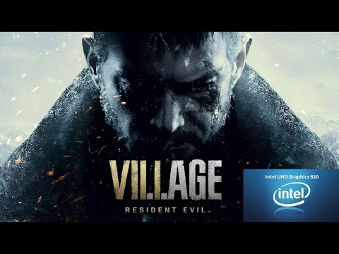 Trying to play Resident Evil Village on Intel UHD 620 iGPU