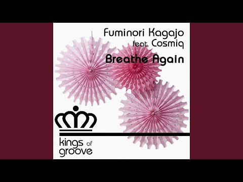 Breathe Again (feat. Cosmiq) (Original Deep Mix)