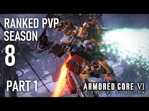 Ranked PVP S8 Best Fights PT.1 | AC6 PVP