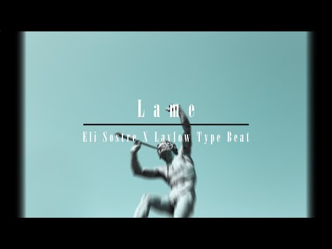 [FREE] Eli Sostre X Laylow Type Beat - " Lame " (Prod. RODAG X Redv X Rxmi)