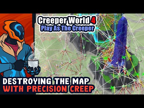 Destroying The Map With Precision Creep Strikes! - Creeper World 4