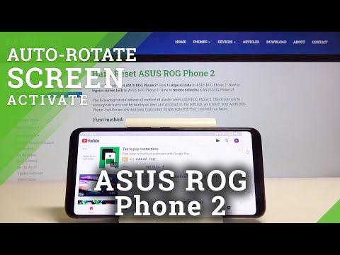 How to Auto Rotate Screen on Asus Rog Phone 2 – Automatic Rotate