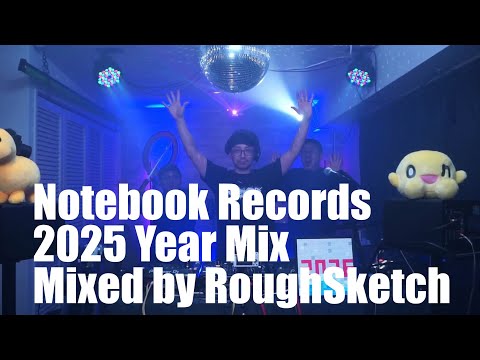 Notebook Records 2025 Year Mix Mixed by RoughSketch