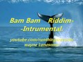 Bam Bam Riddim Instrumental
