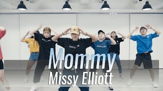 Missy Elliott - Mommy Choreography Nob | RHZ Dance Studio 인천 리듬하츠