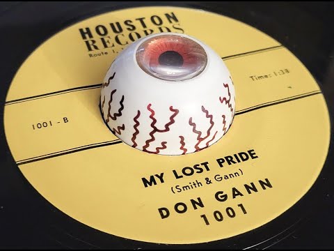Don Gann - 'My Lost Pride' - Houston Records - 1001 B - 1965