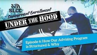 SLCC CE Under the Hood - Ep #6 - How Our Advising Program is Structured
