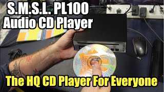 Review: SMSL PL100 - A High Quality CD Player For Literally ANYONE (Part 1 of 3)