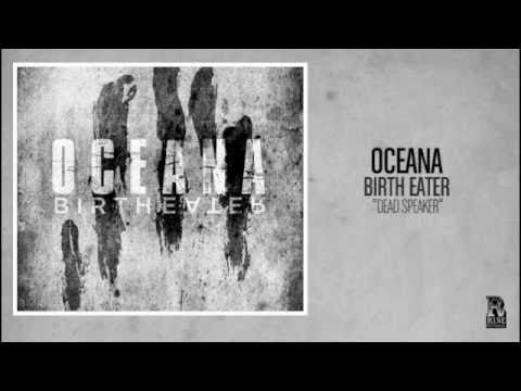 Oceana - Dead Speaker