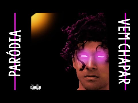 PARÓDIA | Matuê - Vem Chapar