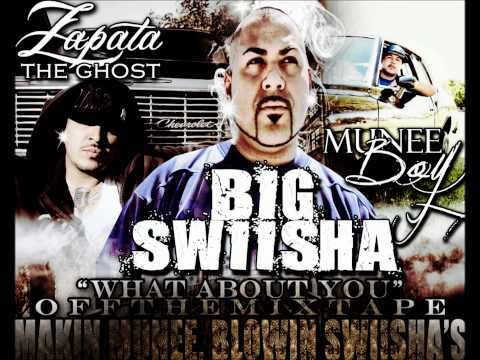 BIG SWIISHA & MUNEE BOY FEAT. ZAPAPTA THE GHOST - WHAT ABOUT YOU