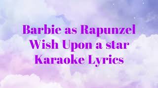 Barbie as Rapunzel - Wish Upon a Star (Karaoke Version)