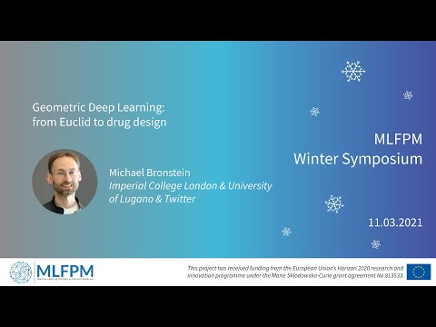 MLFPM Winter Symposium 2021: Michael Bronstein