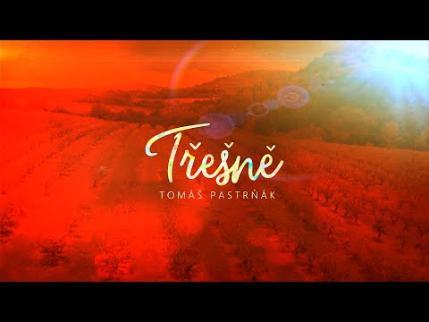 Tomáš Pastrňák - Tomáš Pastrňák - Třešně (OFFICIAL)