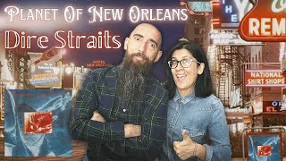 Dire Straits - Planet Of New Orleans (REACTION) with my wife