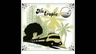Nu Tropic Feat. Stephane Belmondo - We've Got It !