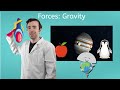Forces: Gravity - General Science for Kids!