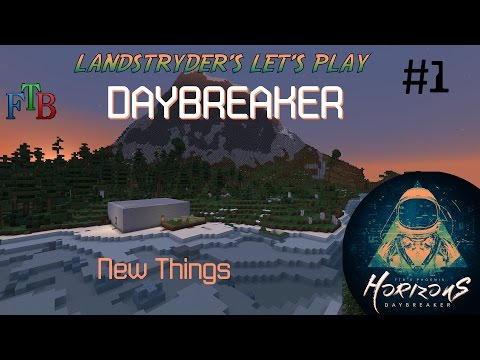 Horizons Daybreaker - New Things - e1