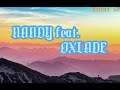 Nandy X Oxlade - Napona (Official Lyrics Video)