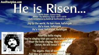 He is Risen! - Keith Green - Easter Song