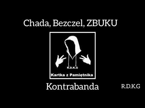 Chada x Bezczel x ZBUKU x R.D.K.G - Kontrabanda