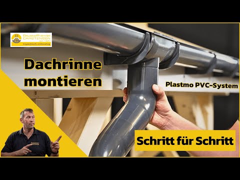 Plastmo Dachrinne montieren – einfache Anleitung für Heimwerker