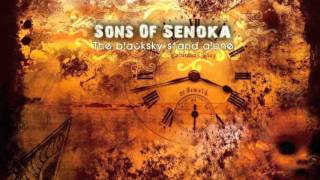 SONS OF SENOKA-The blacksky stands alone