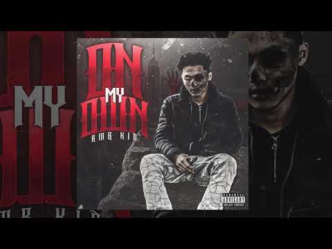 Rmb Kid - Never Promised || On My Own