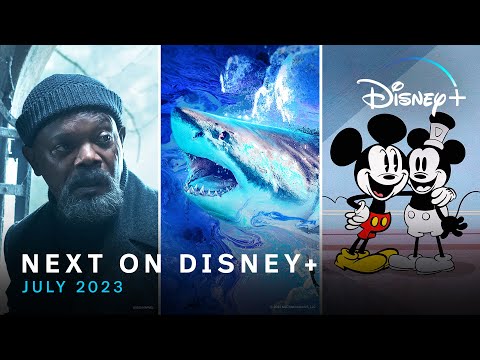 Next On Disney+ | July 2023