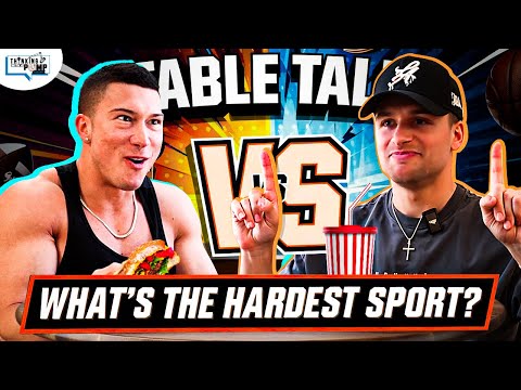 Table Talk Ep.1: What is The Hardest Sport