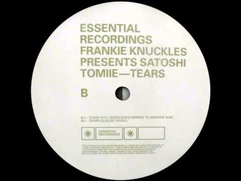 Frankie Knuckles Presents Satoshi Tomiie - Tears (Classic Vocal)