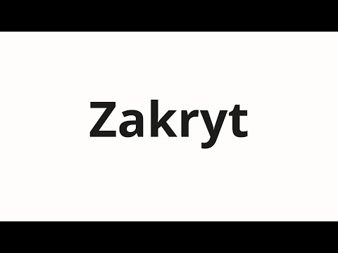How to pronounce Zakryt | Закрыт (Closed in Russian)