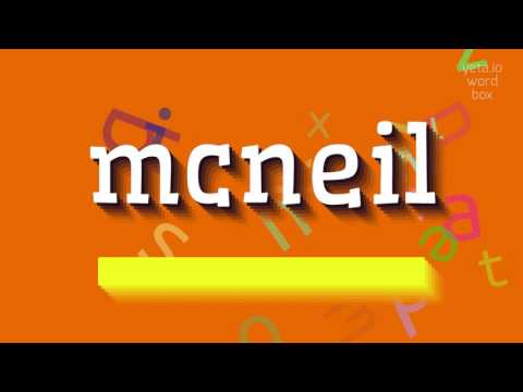 How to say "mcneil"! (High Quality Voices)