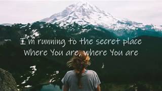 The Secret Place by Phil Wickham ft. Madison Cunningham (with lyrics)